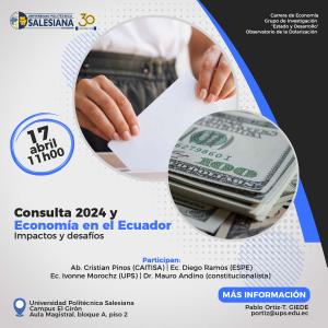 Afiche promocional Consulta 2024 y Economía en el Ecuador: Impactos y desafíos